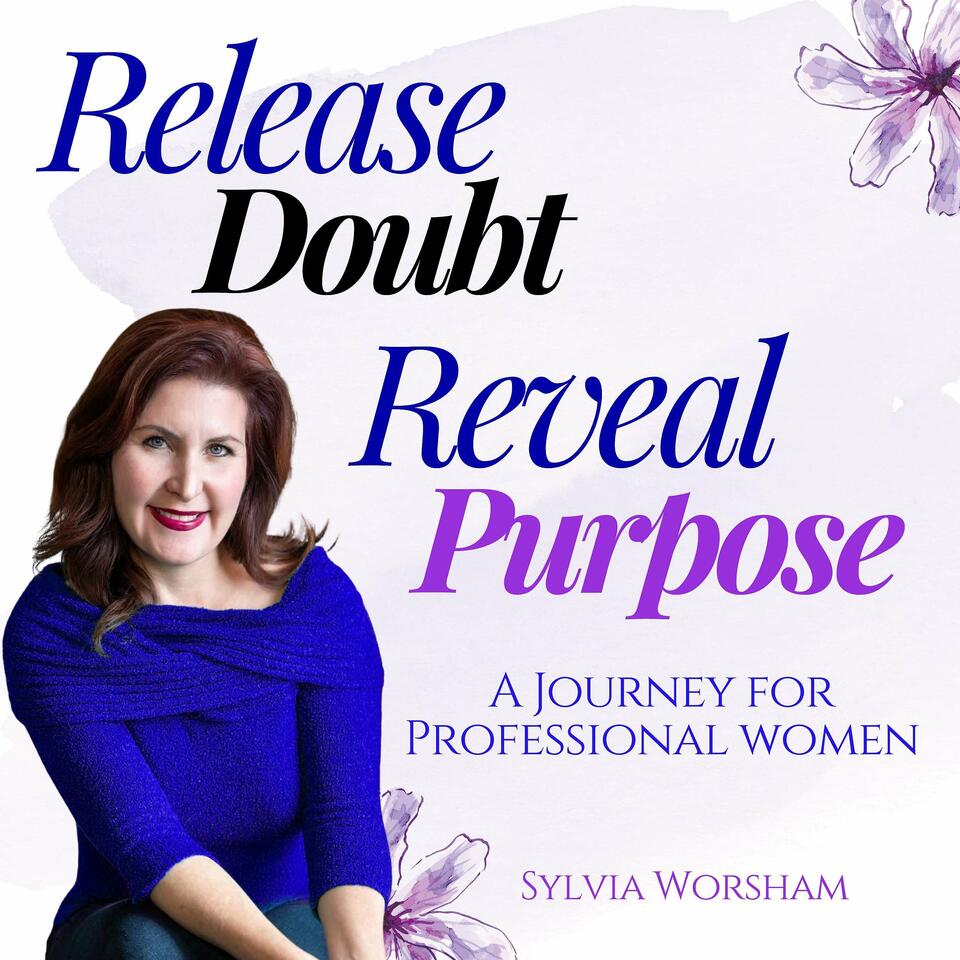 Release Doubt, Reveal Purpose