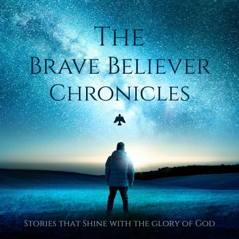 Brave Believer Chronicles