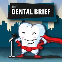 Infection Control and Teledentisty | Michelle Strange | The Dental Brief #59 - The Dental Brief Podcast