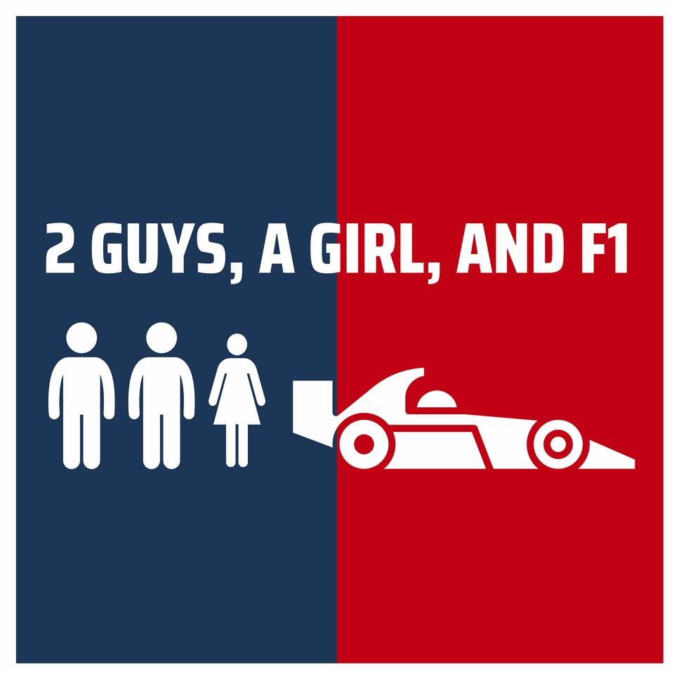 2 Guys, A Girl, and F1