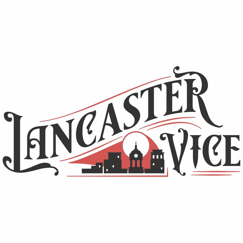 The Lancaster Vice Files
