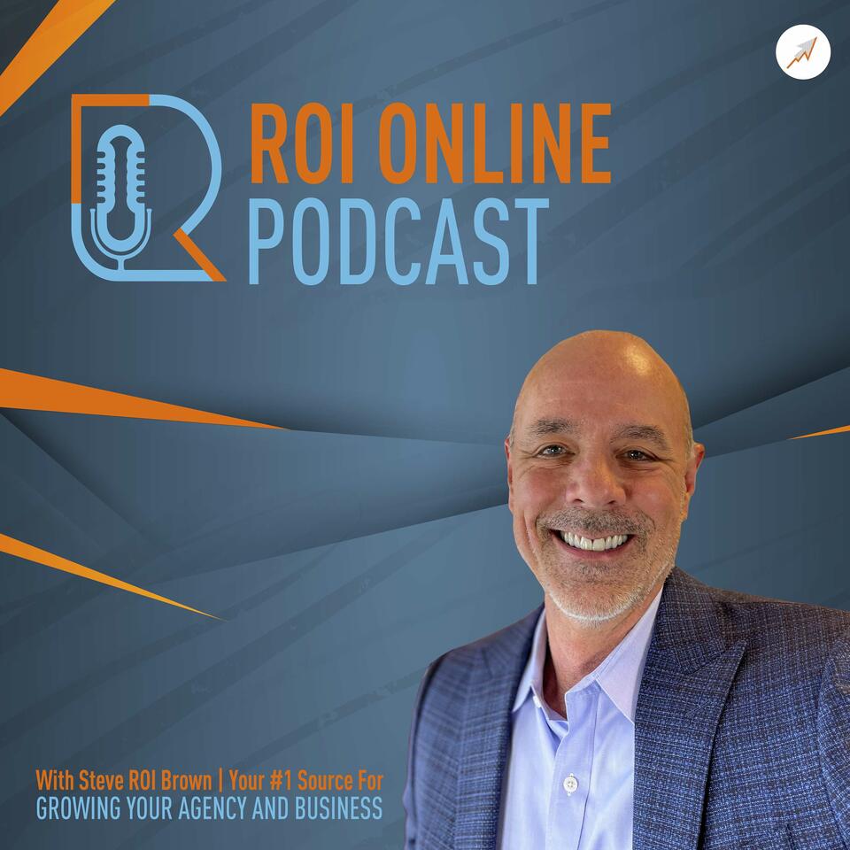 The ROI Online Podcast