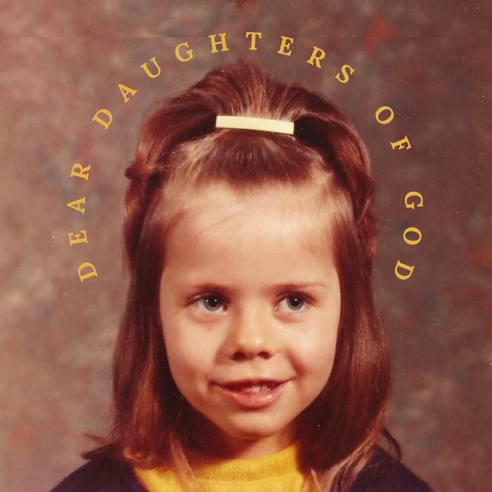 Dear Daughters of God