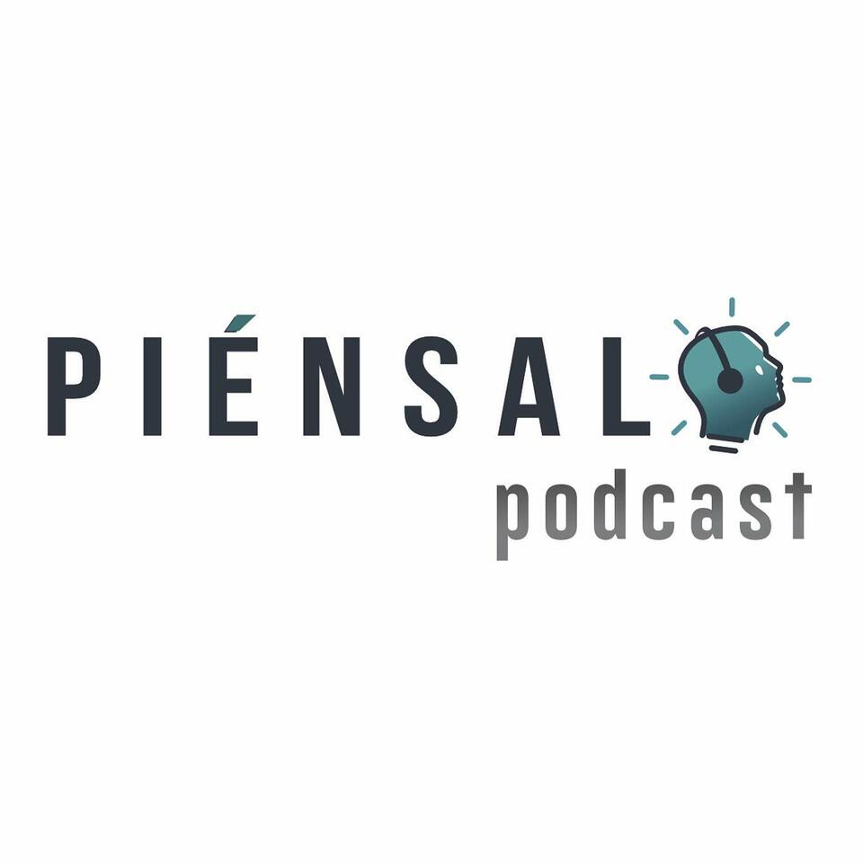 Piénsalo Podcast