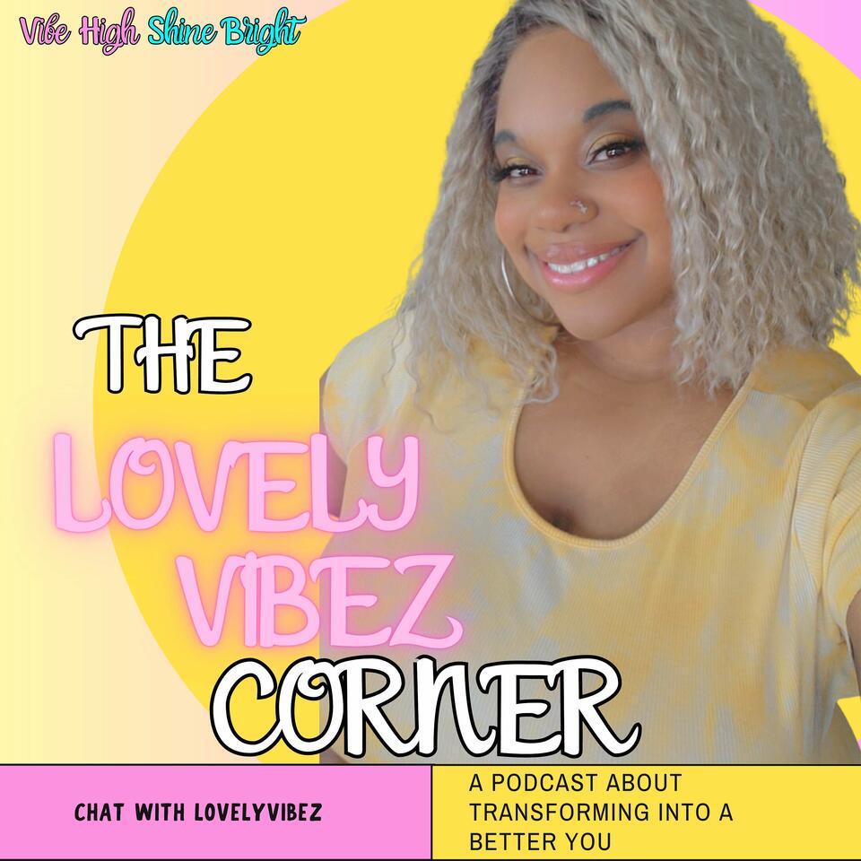 The Lovely Vibez Corner
