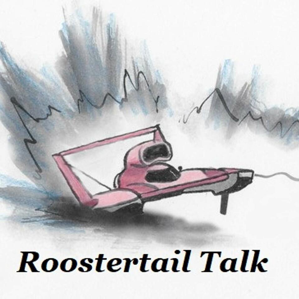Roostertail Talk