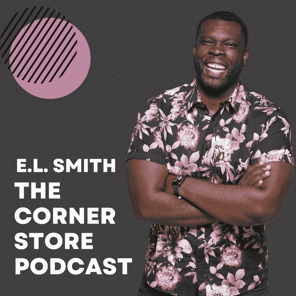 The Corner Store Podcast
