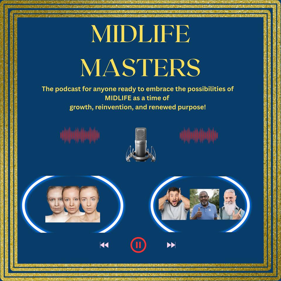 MIDLIFE MASTERS