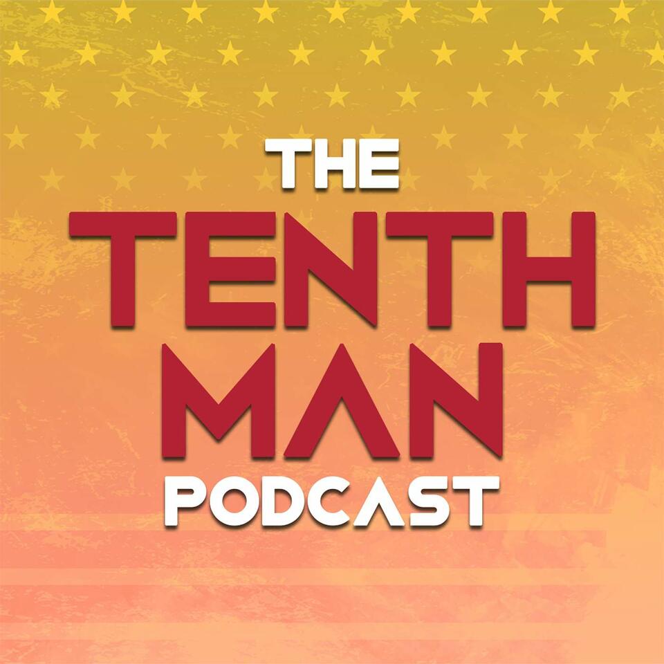 The Tenth Man Podcast