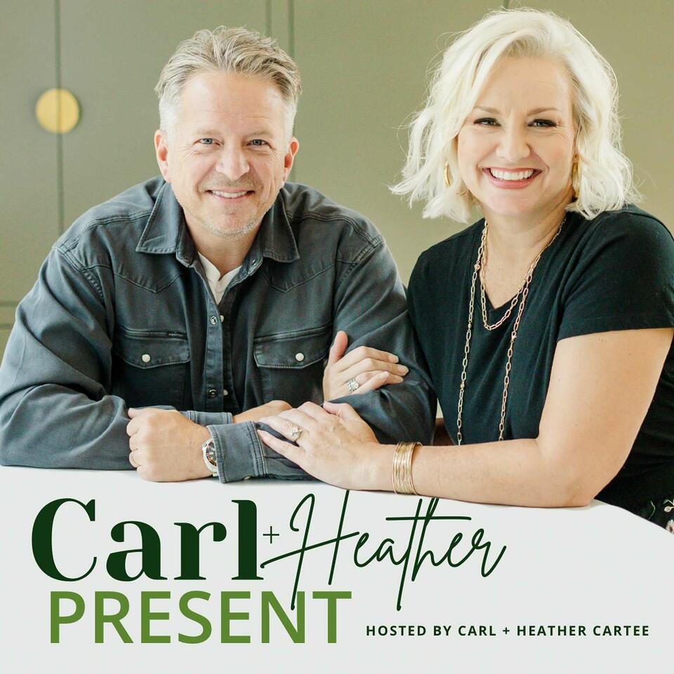 Carl and Heather Present...