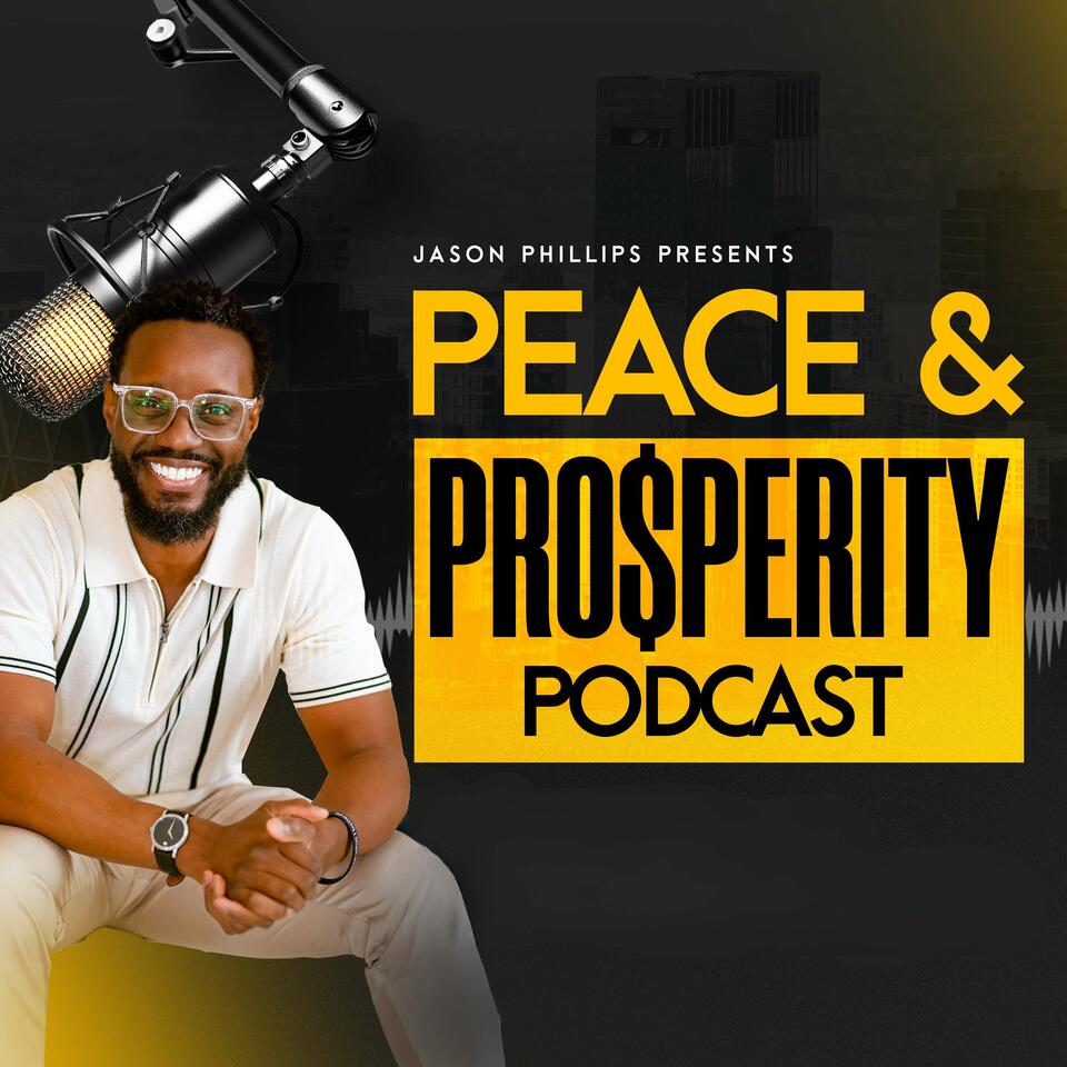 Peace & Prosperity Podcast