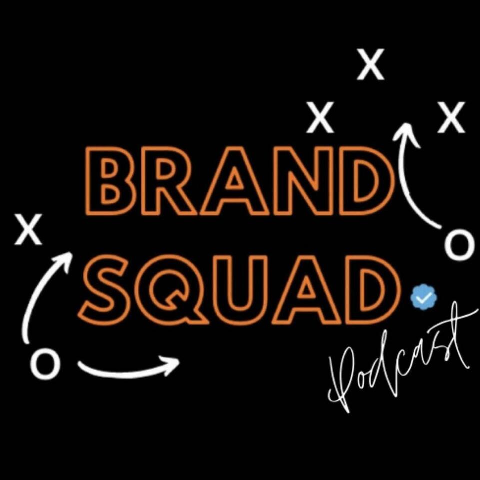 Brand Squad Podcast