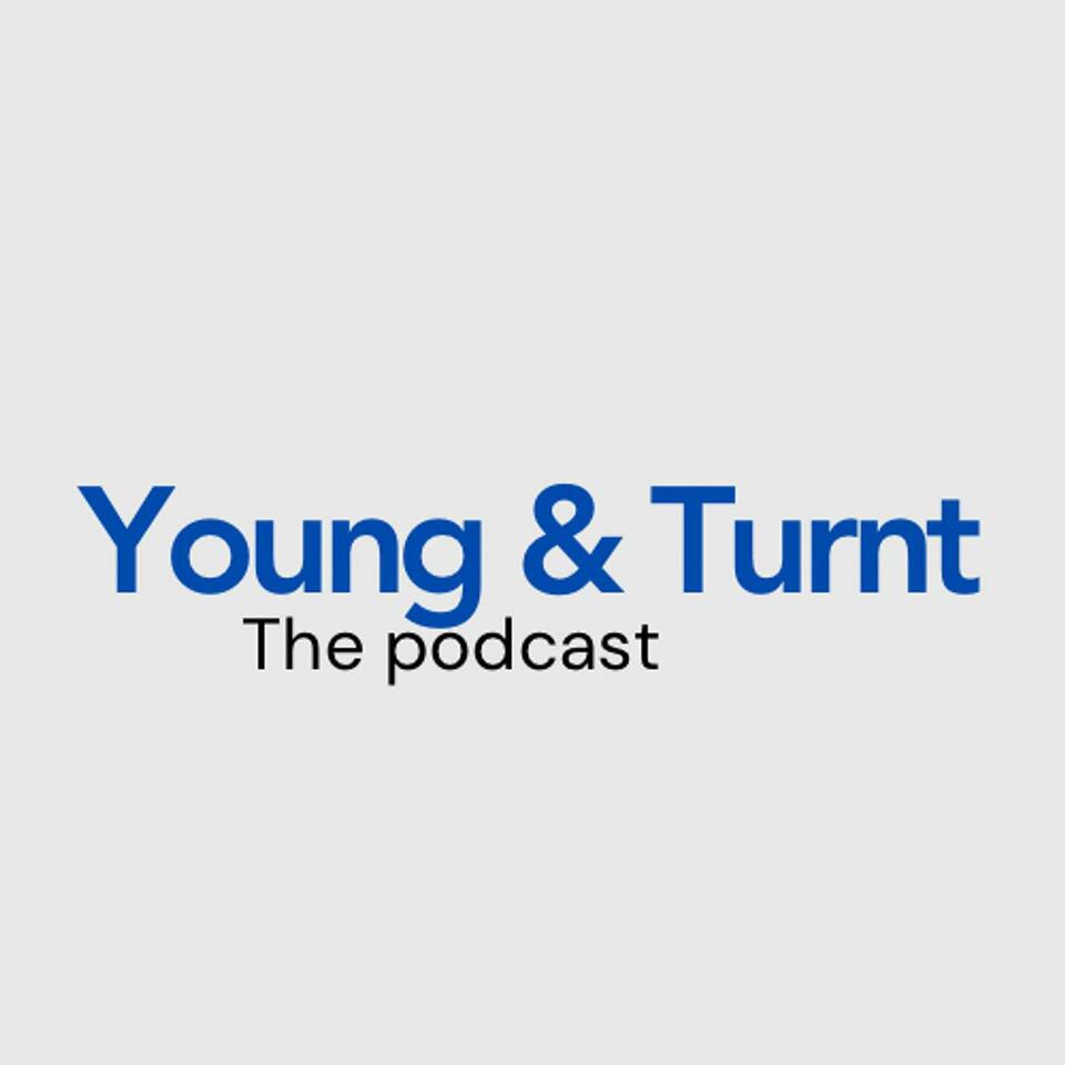 Young & Turnt