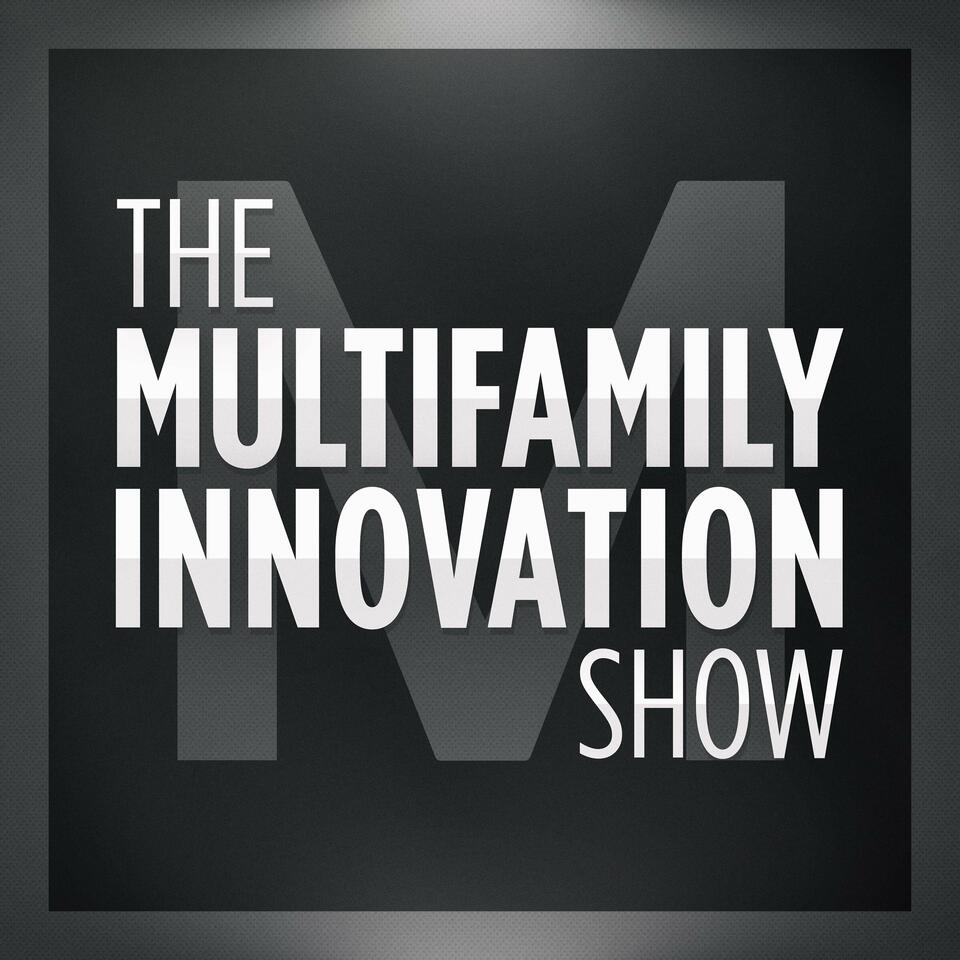 The Multifamily Innovation® Podcast