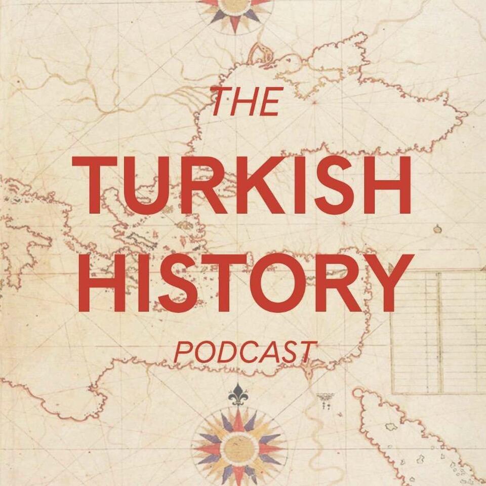 The Turkish History Podcast