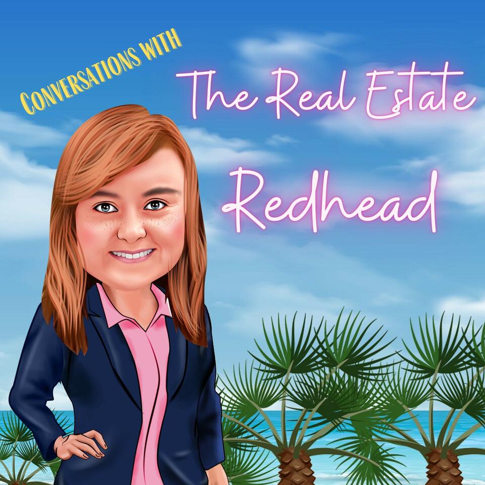 Conversations With The Real Estate Redhead