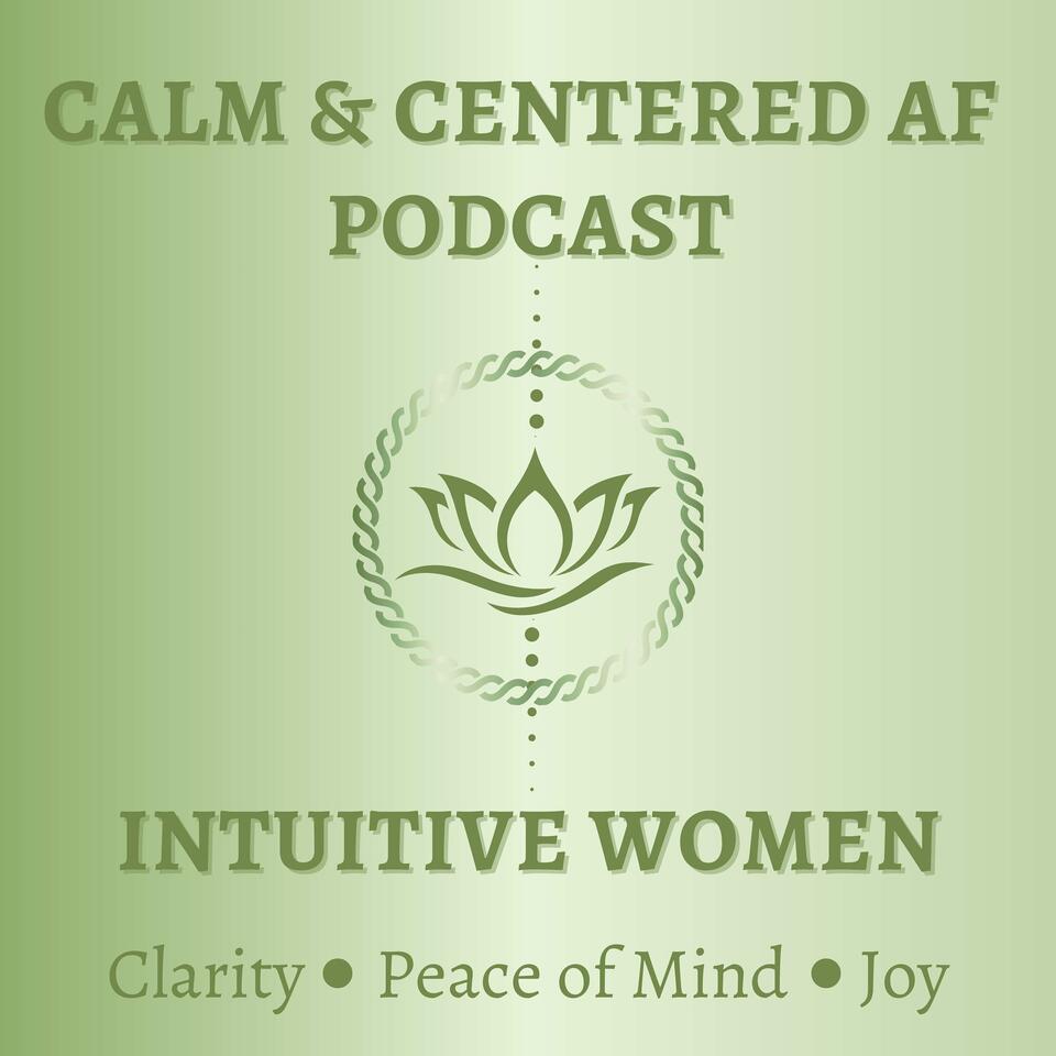 Calm And Centered AF