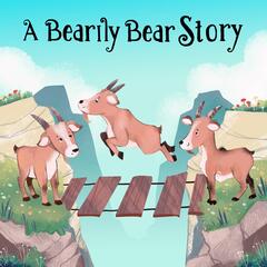 Bearily Bear Reimagined Fairy Tales