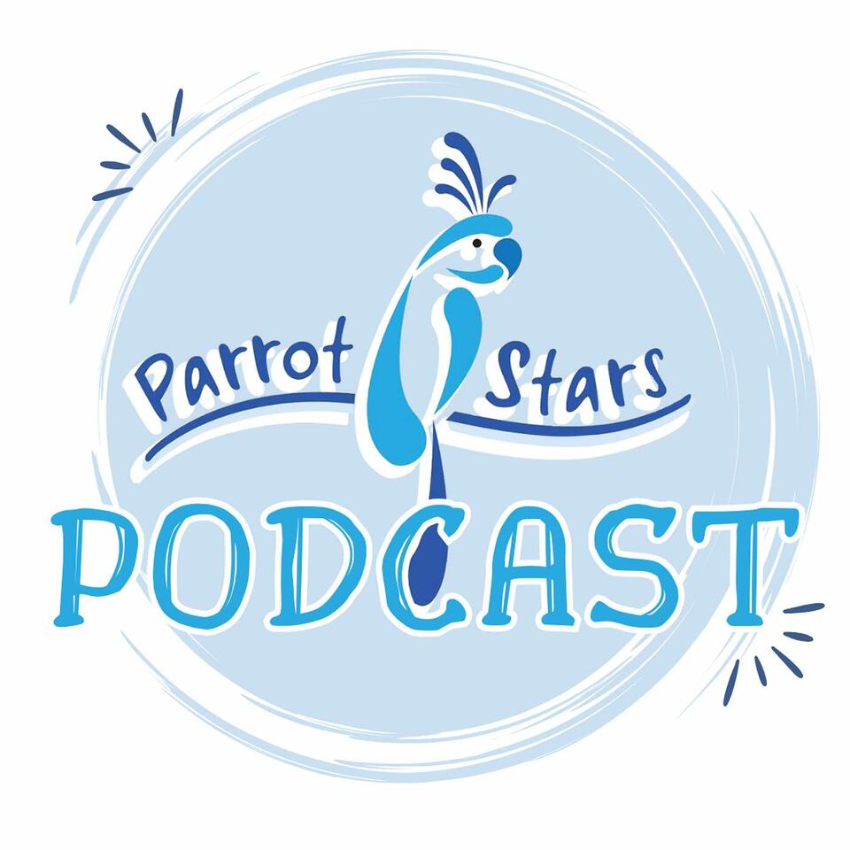 Parrot Stars Podcast