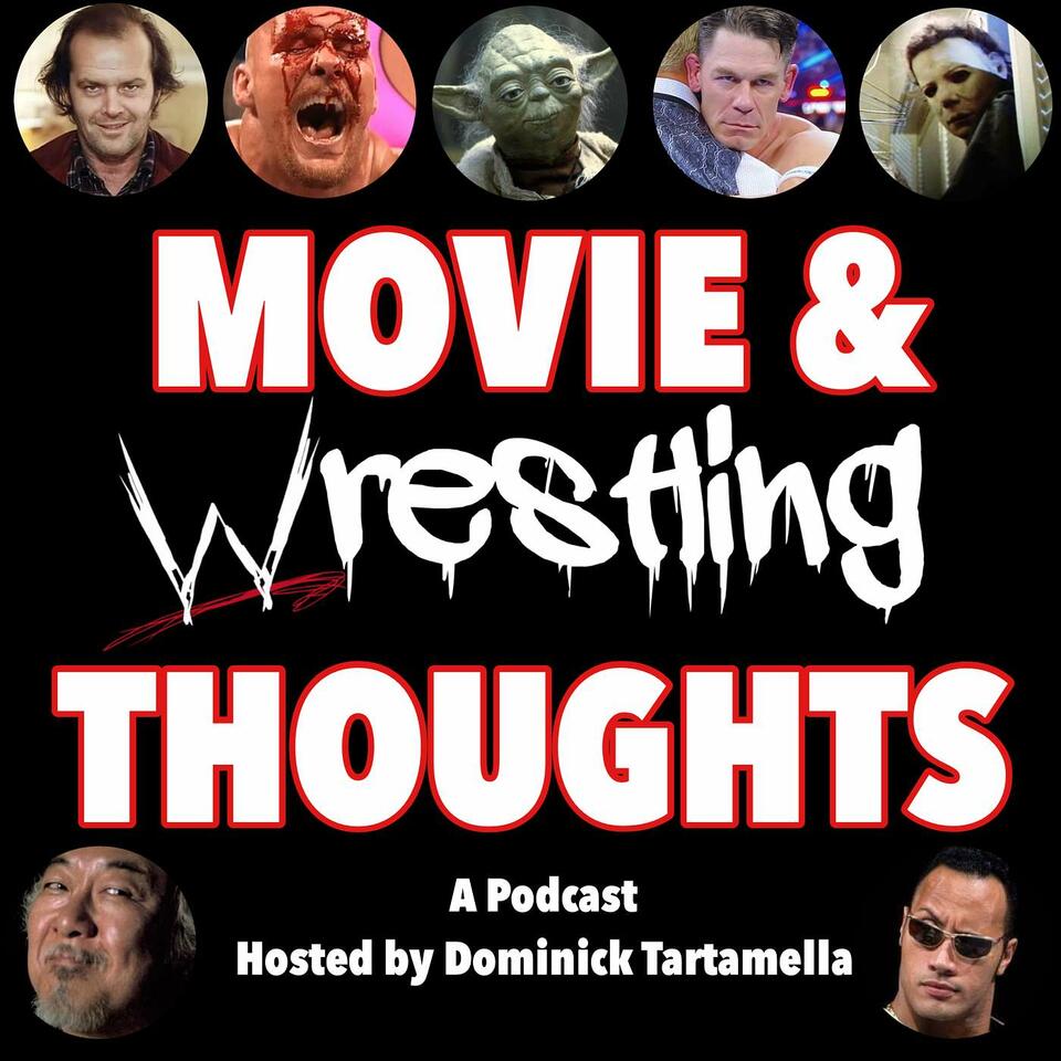 Movie & Wrestling Thoughts