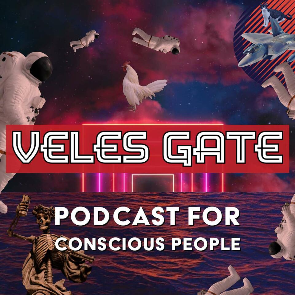 Veles Gate Podcast