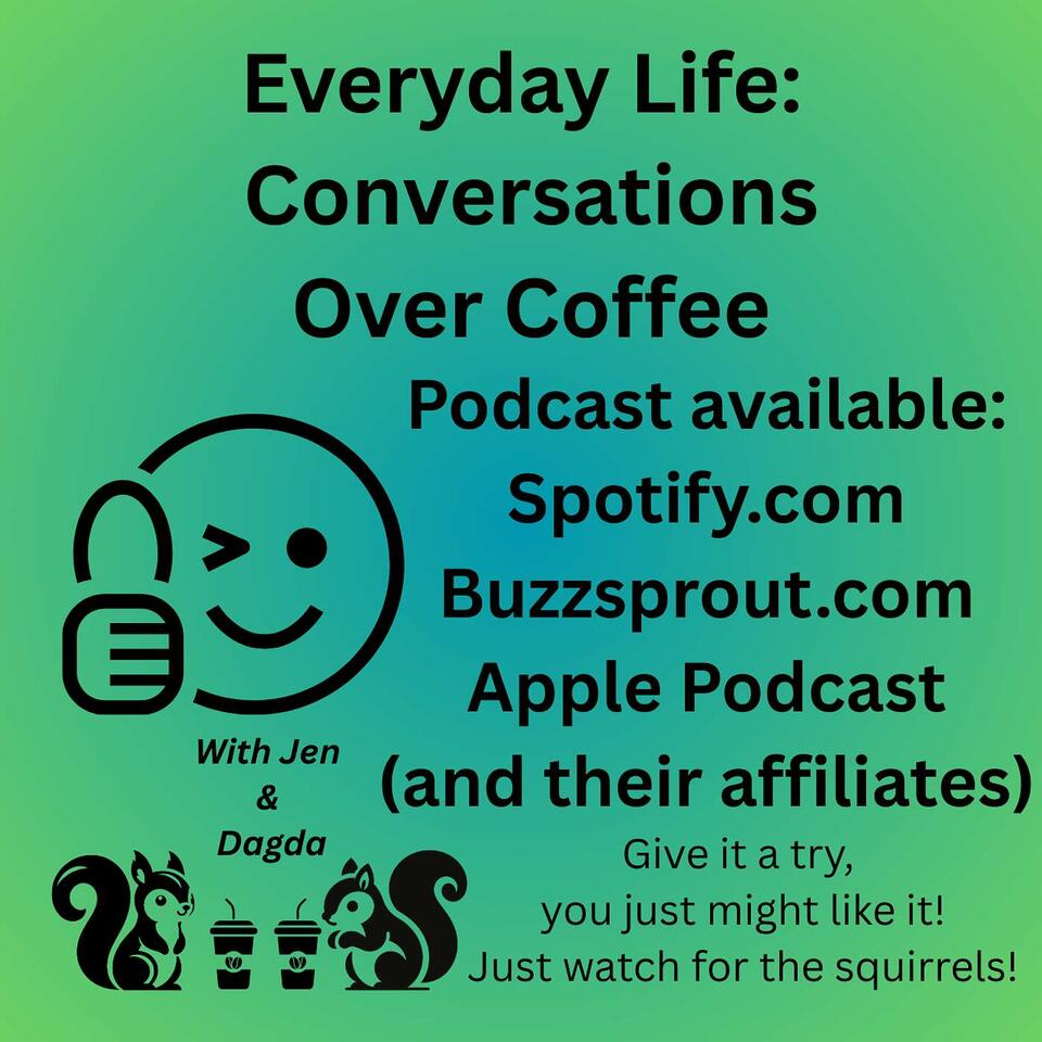 Everyday Life:Conversations Over Coffee