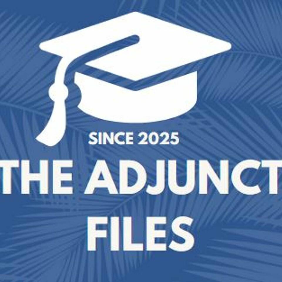 The Adjunct Files