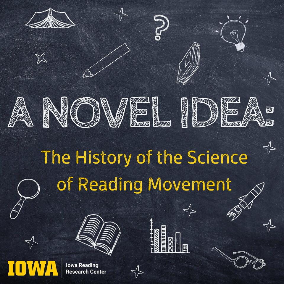 A Novel Idea: The History of the Science of Reading