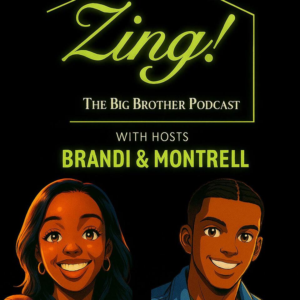 Zing! The Big Brother Podcast