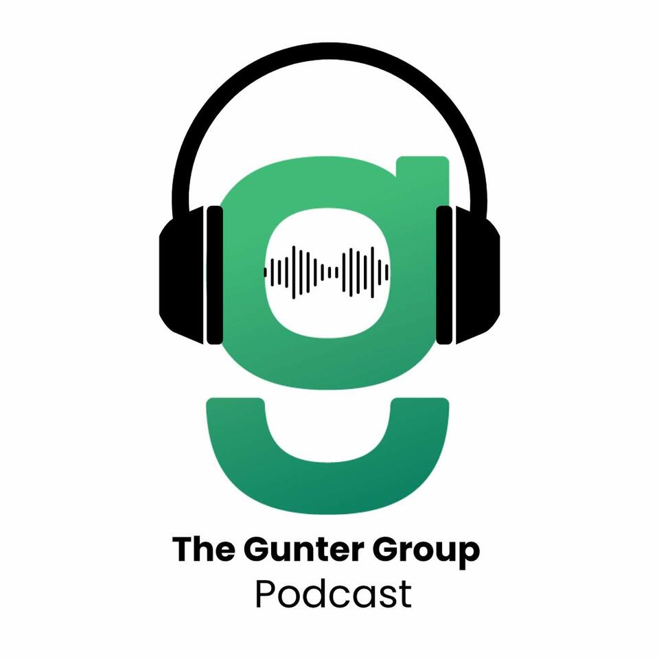 The Gunter Group Podcast