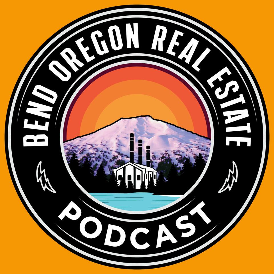 Bend Oregon Real Estate Podcast