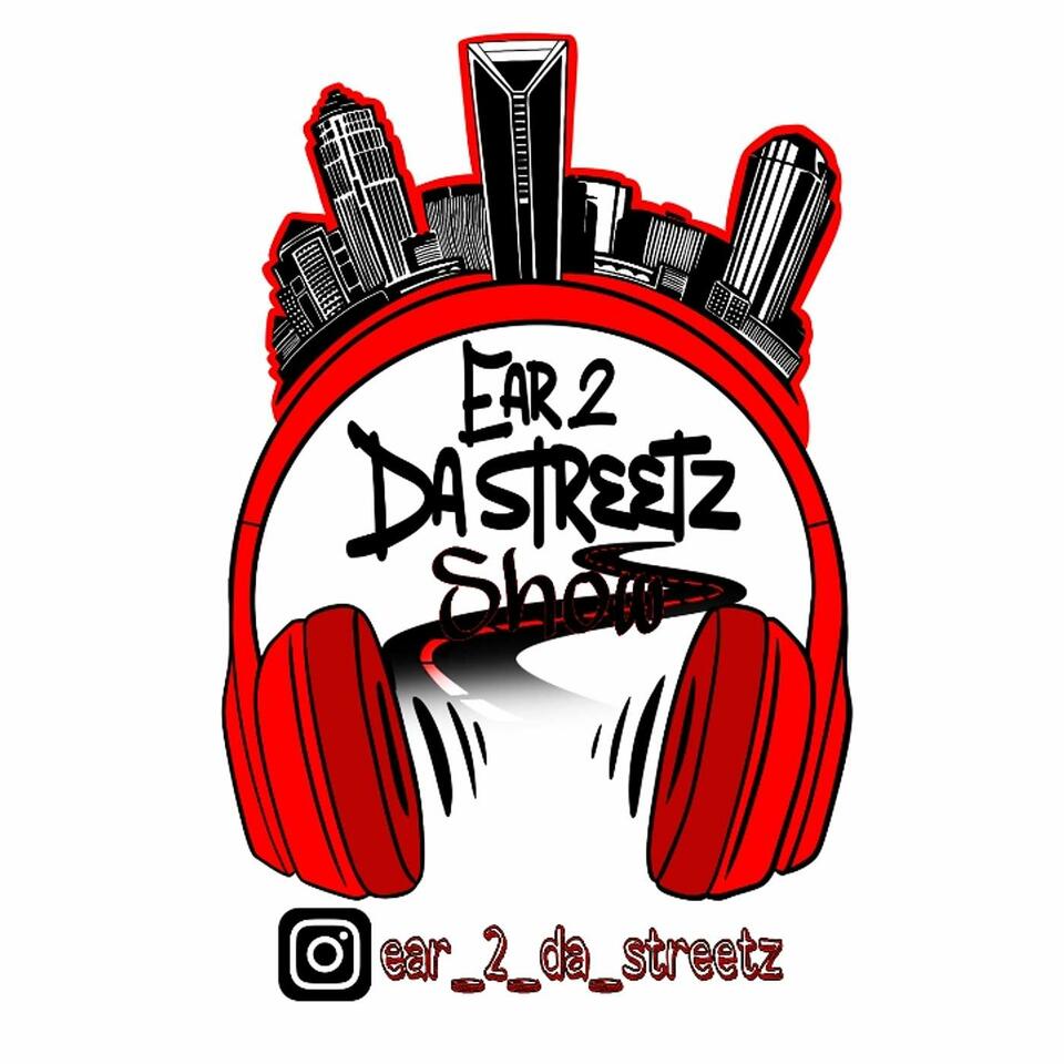 Ear 2 Da Streetz Show