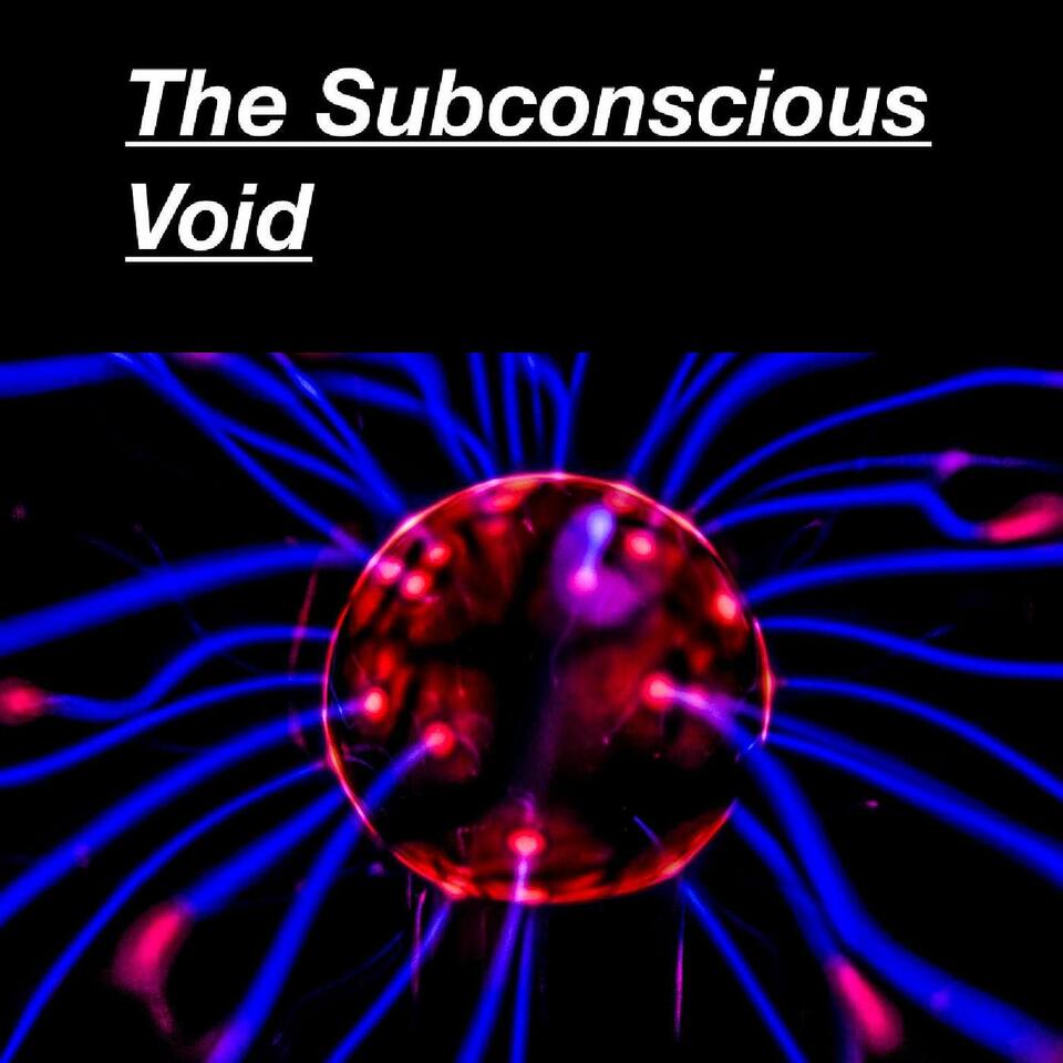 The Subconscious Void