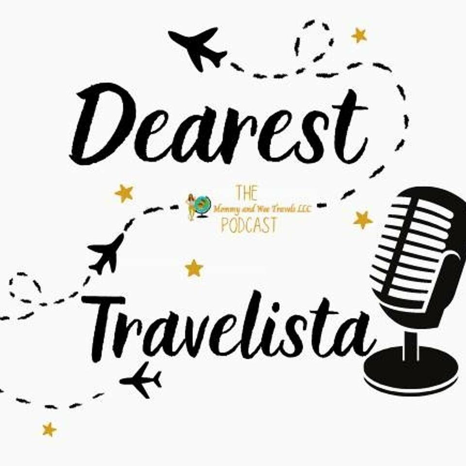 Dearest Travelista Let's Talk Podcast
