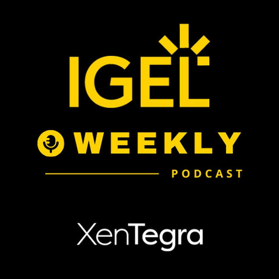 IGEL Weekly