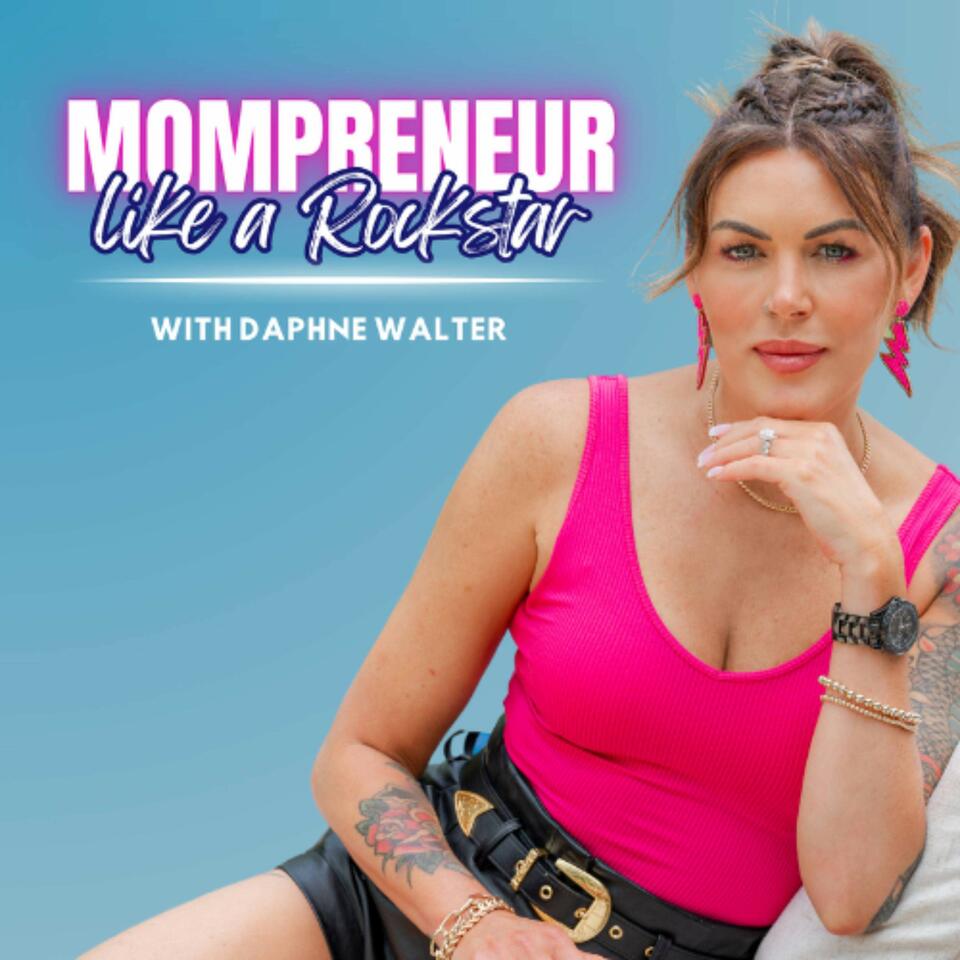 Mompreneur Like A Rockstar