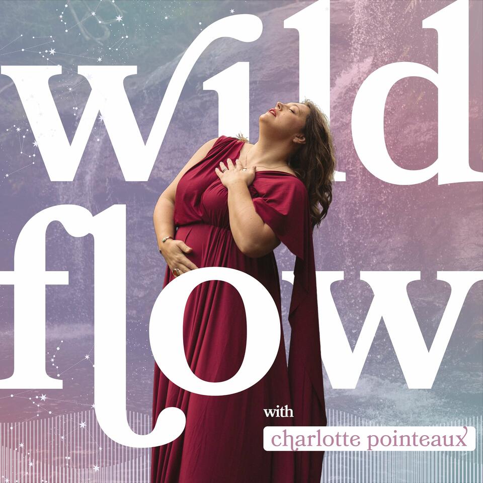 Wild Flow with Charlotte Pointeaux