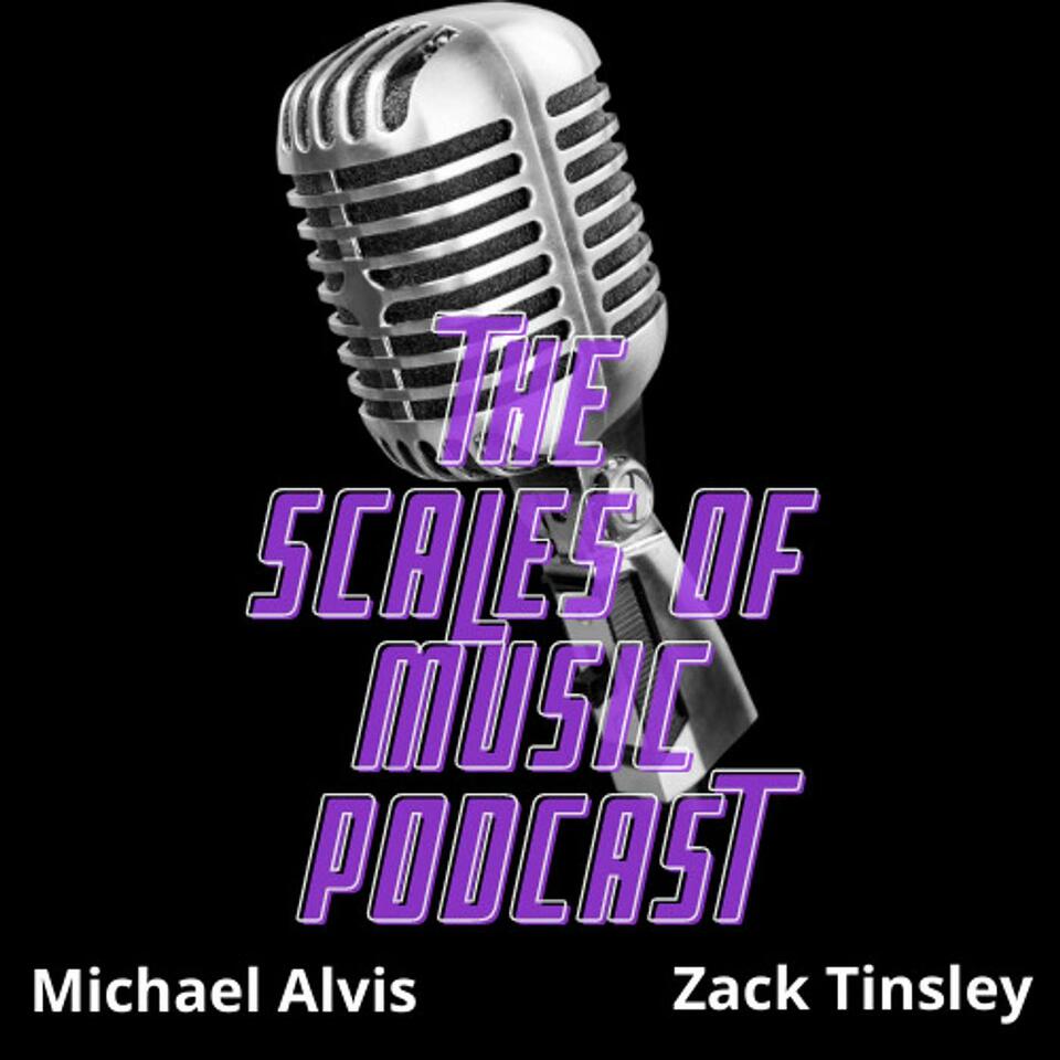The Scales of Music Podcast
