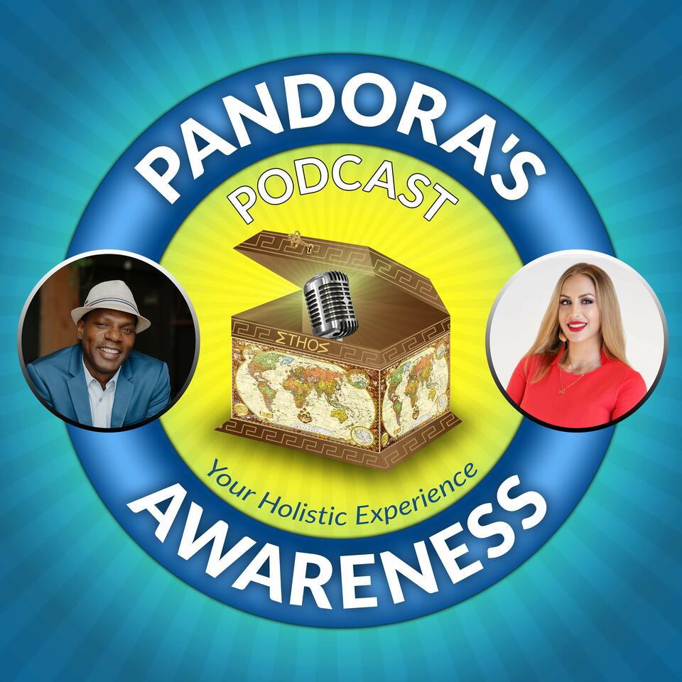 Pandora's Awareness Podcast