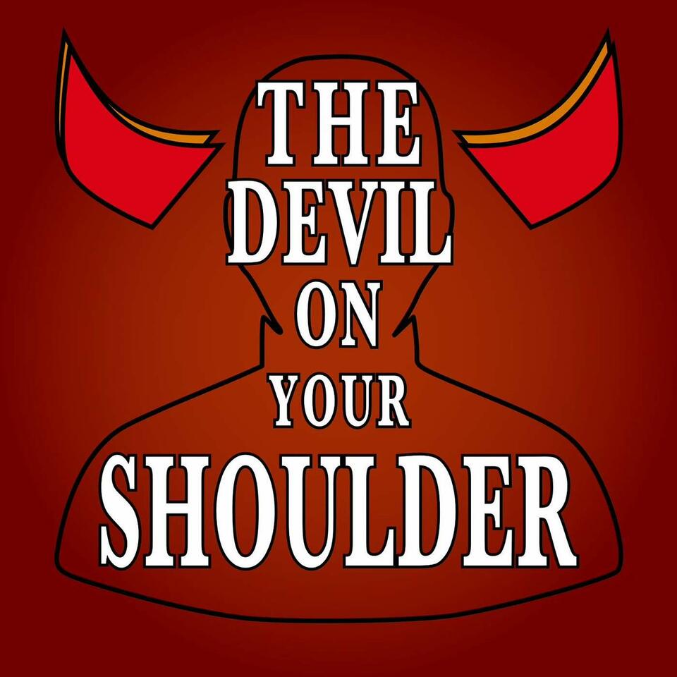The Devil on Your Shoulder