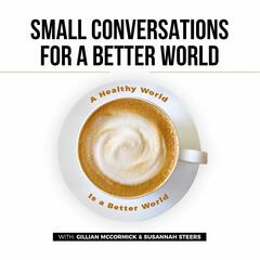 Recovery from Prostate Surgery: Sam Hughes, MScPT - Small Conversations for a Better World Podcast