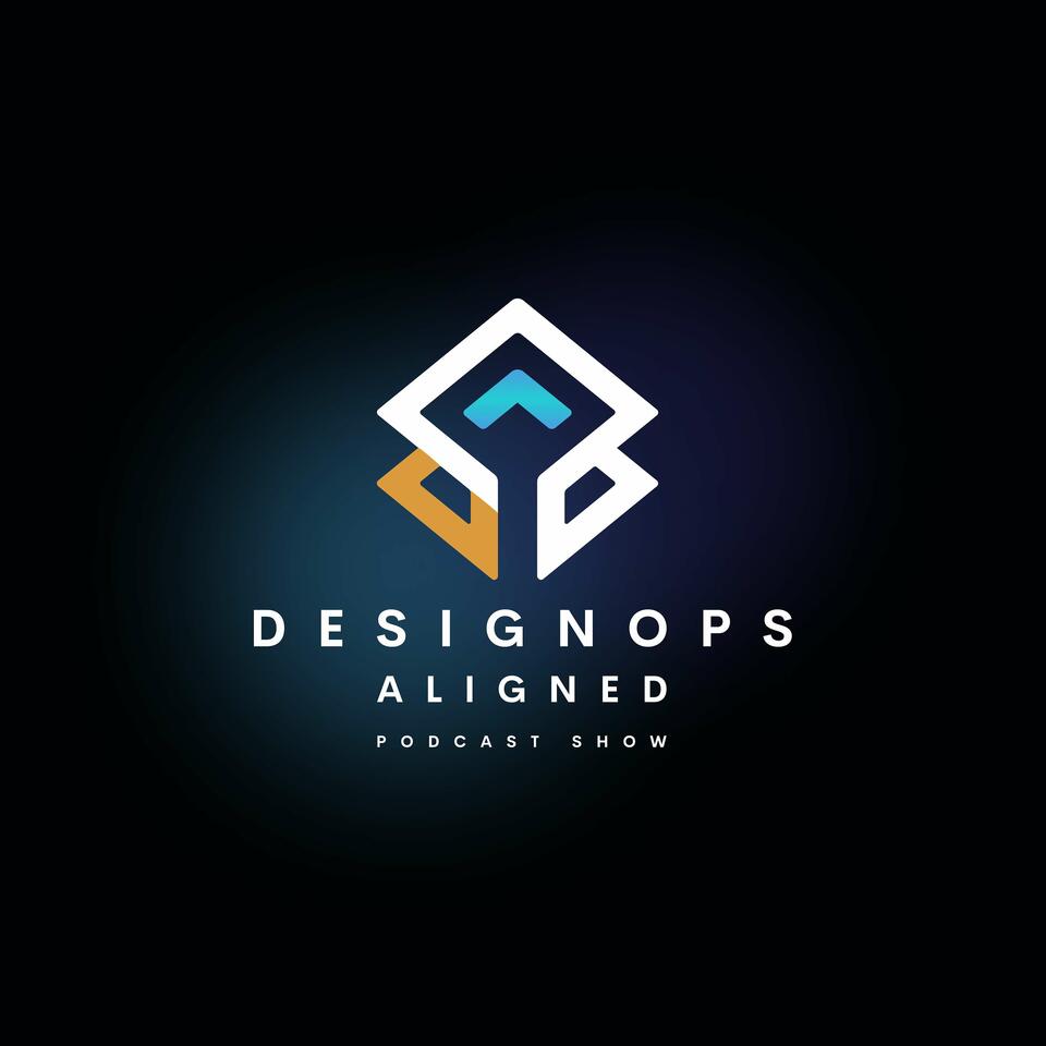 DesignOps Aligned - Podcast Show