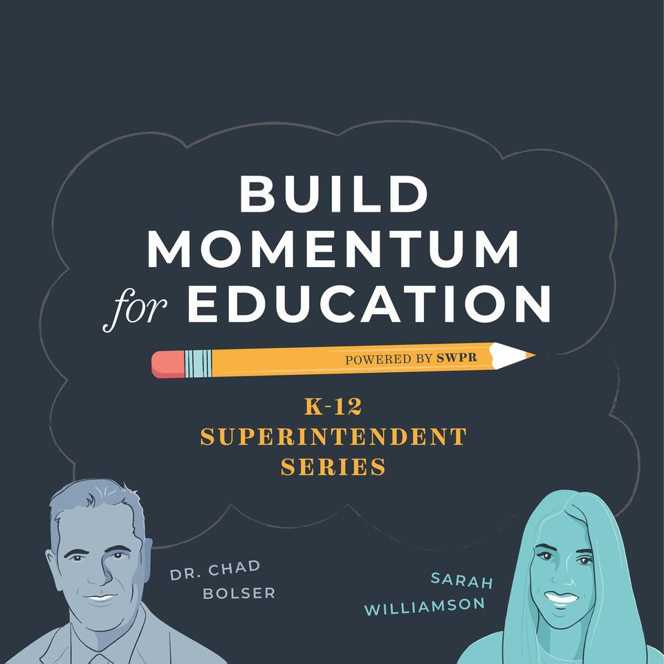 Build Momentum for Education - K-12 Superintendent Series