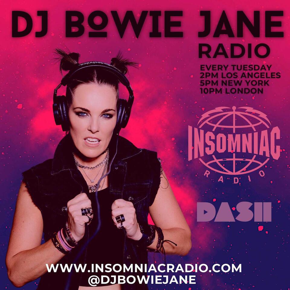 DJ Bowie Jane Show on Insomniac Radio - Melodic House & Techno