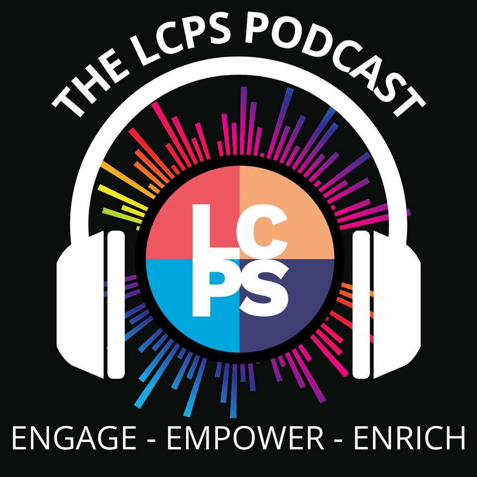 The LCPS Podcast (Loudoun County Public Schools)