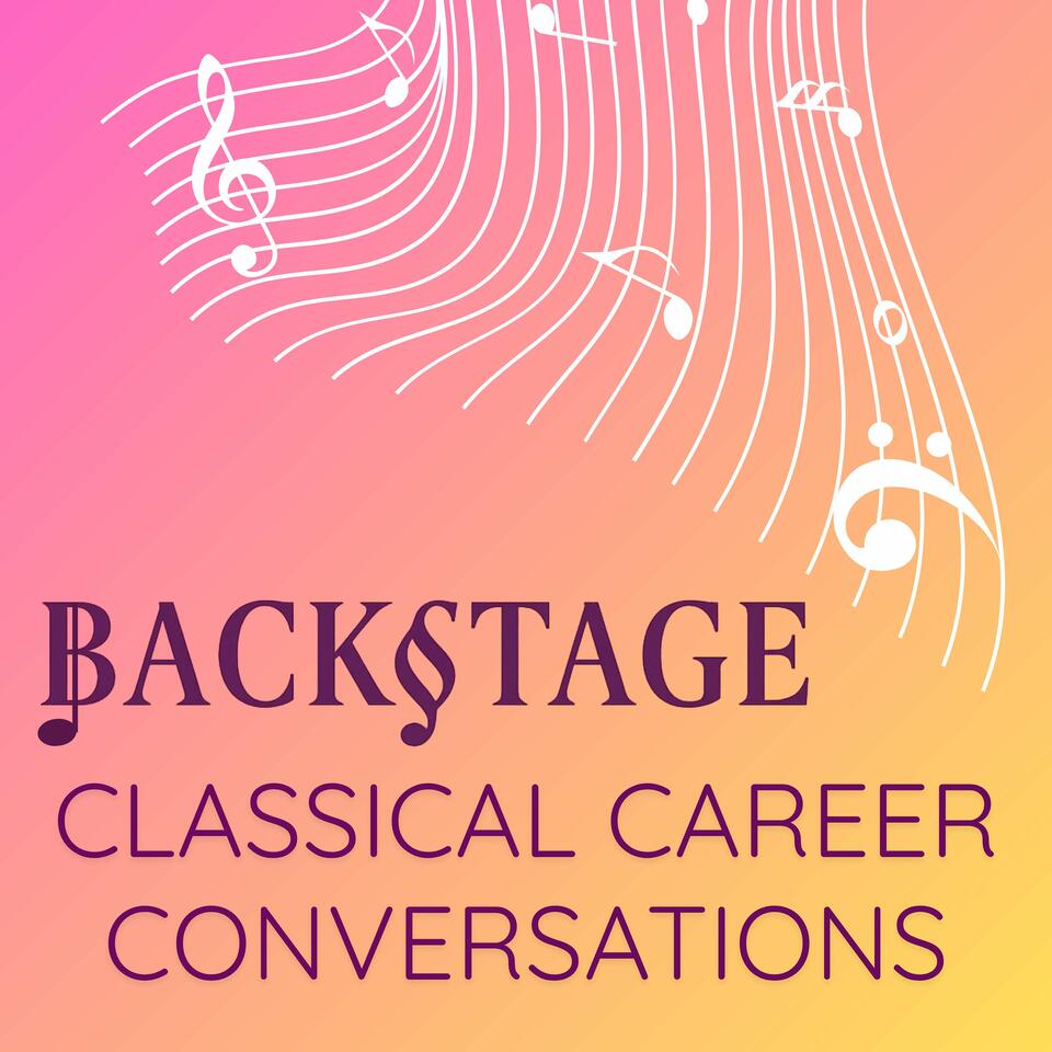 Backstage: Classical Career Conversations