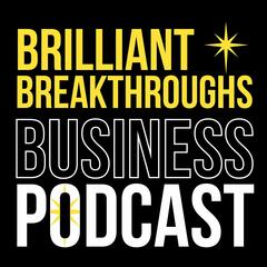 BB261: Higher Consciousness for Optimal Growth featuring Nancy Clairmont Carr - Brilliant Breakthroughs Business Podcast