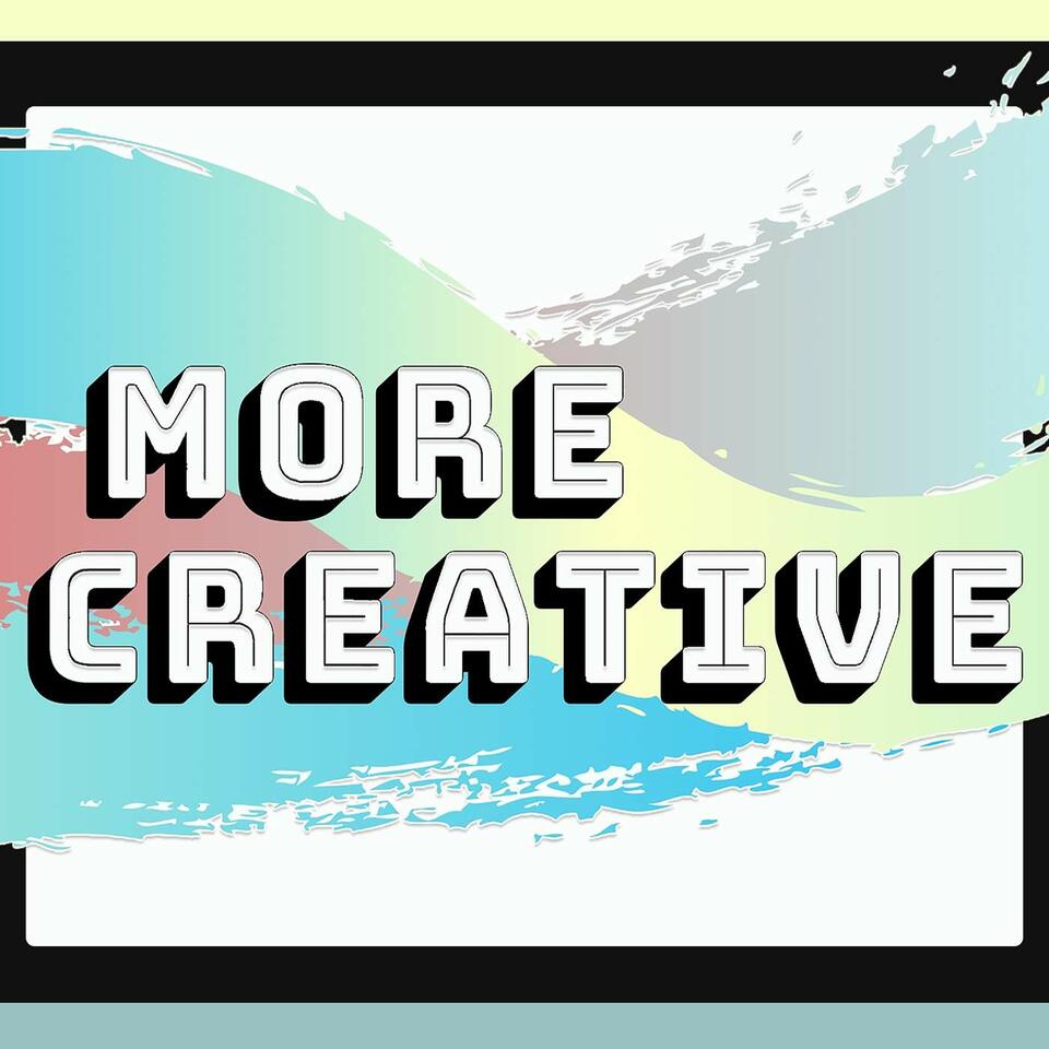 More Creative