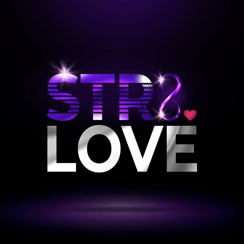 STR8.Love podcast