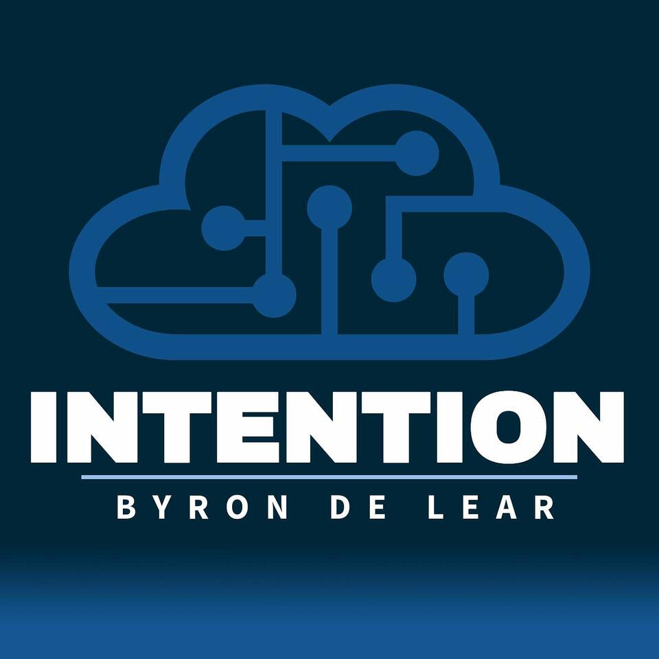 Intention Podcast with Byron DeLear